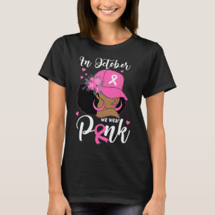 Oktober We Draag Roze Borstkanker Bewustzijn Zwart T-shirt
