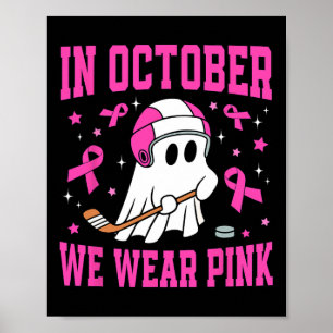 Oktober We Draag Roze Ghost Hockey Borstkanker Poster