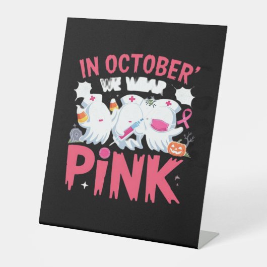 Oktober We Draag Roze Verpleegster Borstkanker Bew Reclamebord Met Voetstuk (Voorkant)