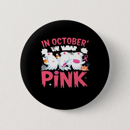 Oktober We Draag Roze Verpleegster Borstkanker Bew Ronde Button 5,7 Cm (Voorkant)