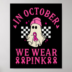 Oktober wij Draag roze borstkankermaand Poster