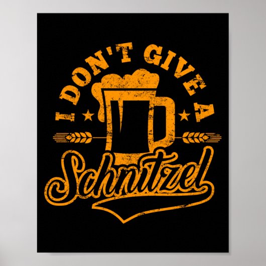 Oktoberfes I Don't Give A Schnitzel Beer Men Women Poster (Voorkant)