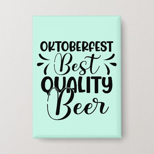 Oktoberfest Bier van Beste Kwaliteit Button (Voorkant)
