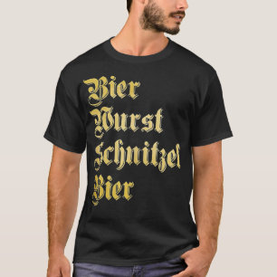 Oktoberfest BIER WURST SCHNITZEL BIER Funny German T-shirt