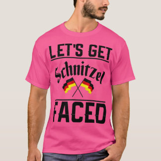 Oktoberfest Lets Get Schnitzel Faced Funny German T-shirt