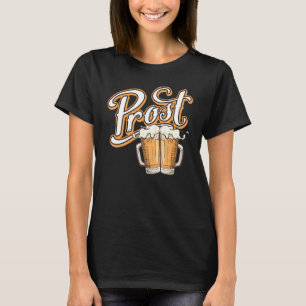 Oktoberfest Prost  Duits Festival Beer Che T-shirt