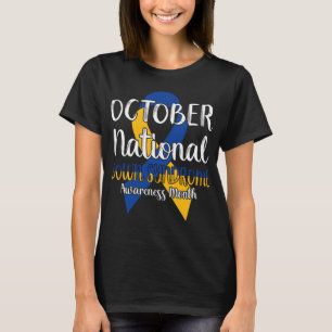 Oktobermaand Nationale bewustmakingsmaand downsynd T-shirt