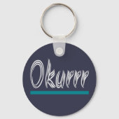 Okurrr Slang Trendy Popular Sleutelhanger (Voorkant)