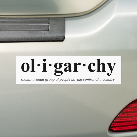 Ol-i-gar-chy Bumpersticker (Op auto)