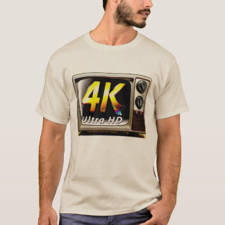 Old 4K Ultra HD T-shirt