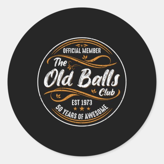 Old Balls Club 50e 50 jaar Geweldige 1973 Ronde Sticker (Voorkant)