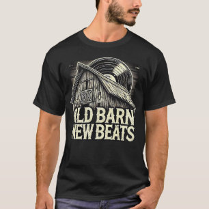 Old Barn New Beats - Country Music Cadeaus T-shirt