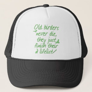 Old Birders Never Die Trucker Pet