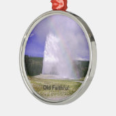 Old Faithful in Yellowstone National Park Metalen Ornament (Links)