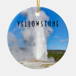 Old Faithful Yellowstone National Park Keramisch Ornament