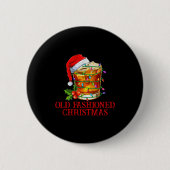 Old Fashioned Whiskey Christmas Funny Bourbon Tail Ronde Button 5,7 Cm (Voorkant)