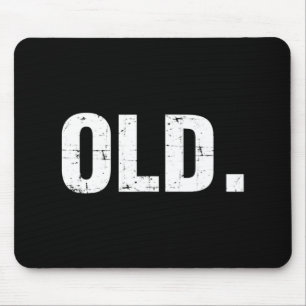 Old Fun 40th 50th 60th Birthday Gag Part Muismat
