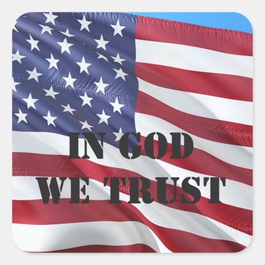 Old Glory In GOD Wij vertrouwen op USA Flag Patrio Vierkante Sticker (Voorkant)