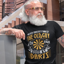Old Guy Good At Darts - Grappige Dart T-shirt