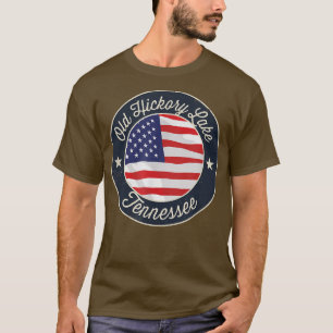 Old Hickory Lake - Patriotic Tennessee Souvenir T- T-shirt