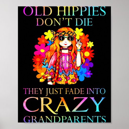 Old Hipes Don't Die They Just Fade Into Crazy Gran Poster (Voorkant)
