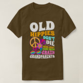 Old Hippies Don't Die They Just Fade Into Crazy Gr T-shirt (Design voorkant)