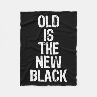 Old Is The New Black Funny Elderly Gift Christmas  Fleece Deken