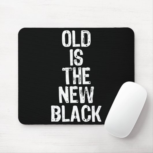 Old Is The New Black Funny Elderly Gift Christmas  Muismat (Met muis)
