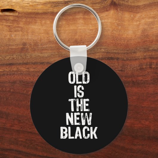 Old Is The New Black Funny Elderly Gift Christmas  Sleutelhanger (Voorkant)