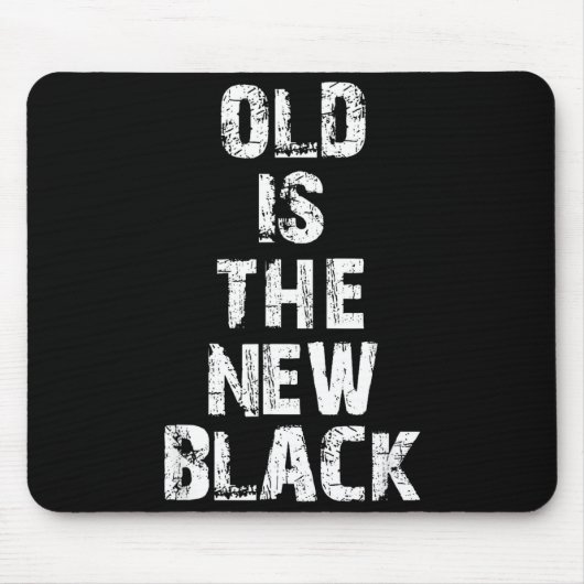 Old Is The New Black Funny Elderly People Birthday Muismat (Voorkant)