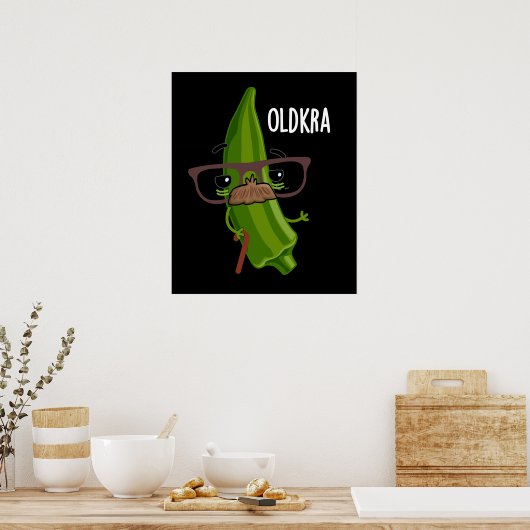 Old-kra Funny Okra Pun Dark BG Poster (Keuken)