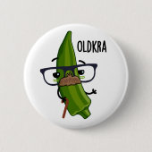 Old-kra Funny Okra Pun Ronde Button 5,7 Cm (Voorkant)