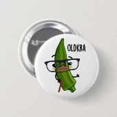 Old-kra Funny Okra Pun Ronde Button 5,7 Cm (Voorkant /achterkant)