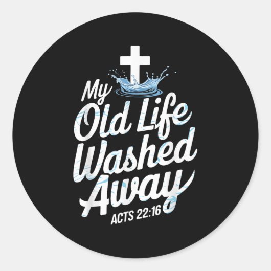 Old Life Washed Water Baptism Bible Verse Christia Ronde Sticker (Voorkant)