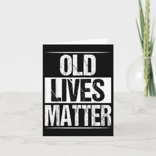 Old Lives 40th 50th 60th Birthday Cadeaus voor man Kaart