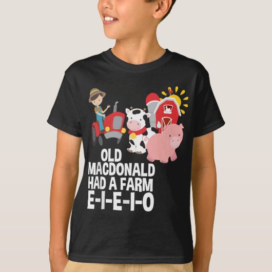 Old MacDonald had een Boerderij E-I-E-I-O kinderli T-shirt (Voorkant)