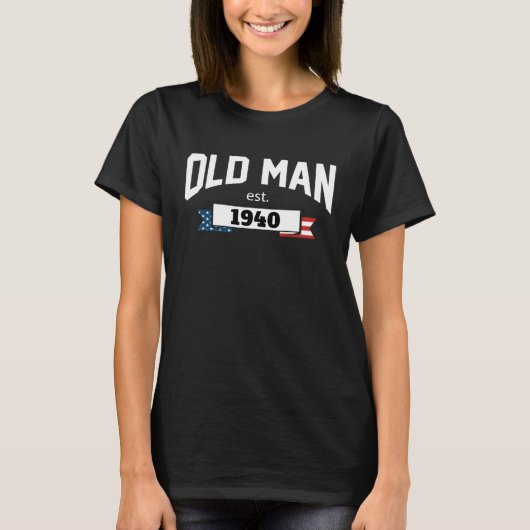 Old Man Est 1940 Patriotic  Fathers Day  1 T-shirt (Voorkant)