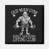 Old Man Gym Respect Your Elders Funny Workout Body Magneet (Voorkant)