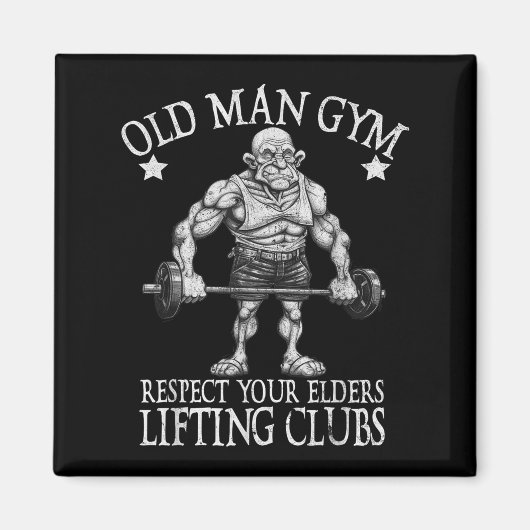 Old Man Gym Respect Your Elders Funny Workout Body Magneet (Voorkant)