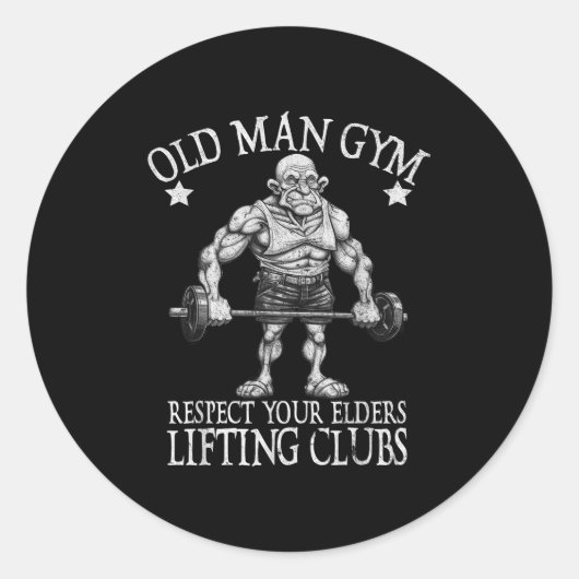 Old Man Gym Respect Your Elders Funny Workout Body Ronde Sticker (Voorkant)