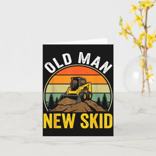 Old Man New Skid Funny Skid Steer Operator Kaart (Gele Bloem)