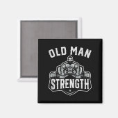 Old Man Strength Funny Gym Motivation Workout Gift Magneet (Voorkant / Achterkant)