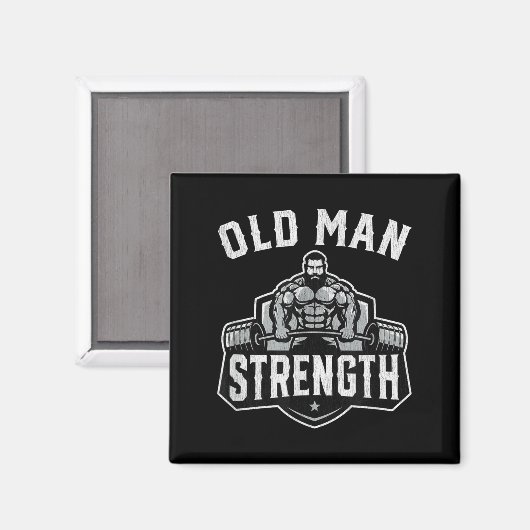 Old Man Strength Funny Gym Motivation Workout Gift Magneet (Voorkant / Achterkant)