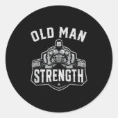 Old Man Strength Funny Gym Motivation Workout Gift Ronde Sticker (Voorkant)