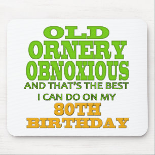 Old Ornery Obnoxious 80th Birthday Gifts Muismat