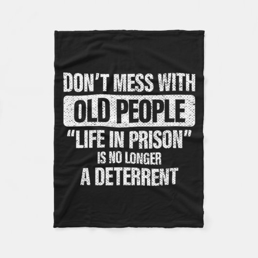 Old People Gag Dont Mess With Old People Pr  Fleece Deken (Voorkant)