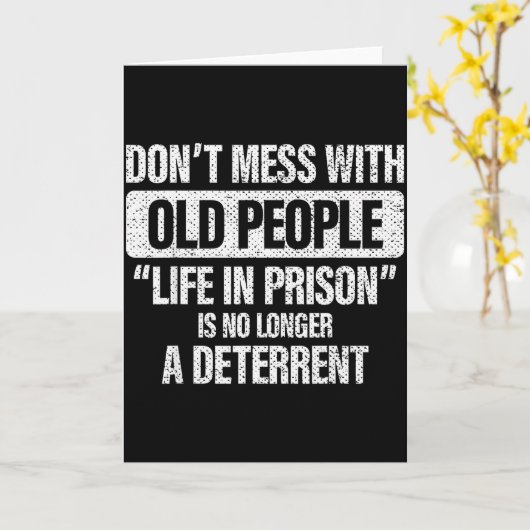 Old People Gag Don't Mess With Old People Prison Kaart (Gele Bloem)