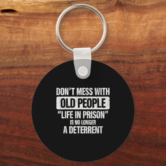 Old People Gag Don't Mess With Old People Prison  Sleutelhanger (Voorkant)