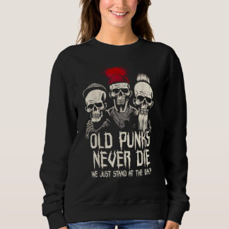 Old Punks Never Die  Punk Rock Trui