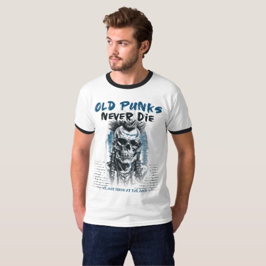 Old Punks Never Die - Skull Punk Rock - Punk is ne T-shirt (Voorkant volledig)